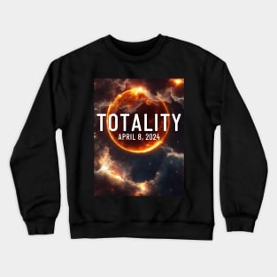 Total Solar Eclipse Totality April 8, 2024 Great American Eclipse Crewneck Sweatshirt